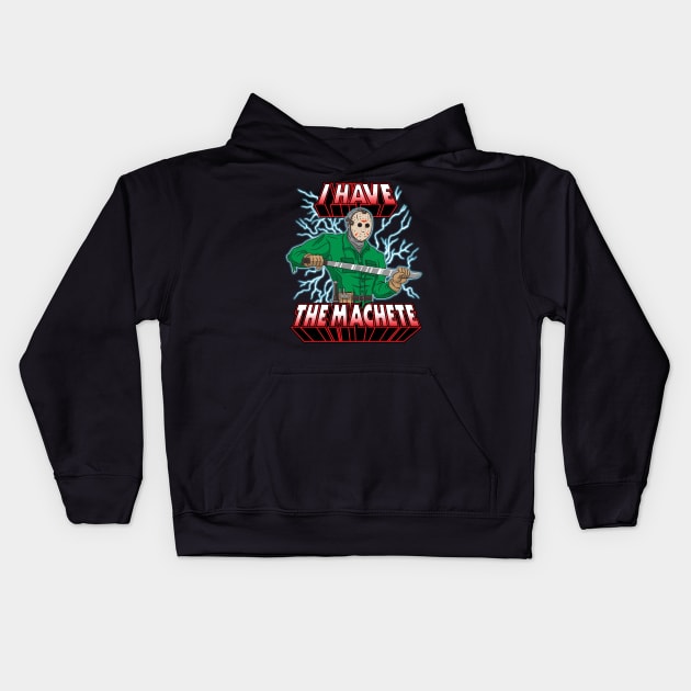 I Have The Machete! Kids Hoodie by wolfkrusemark